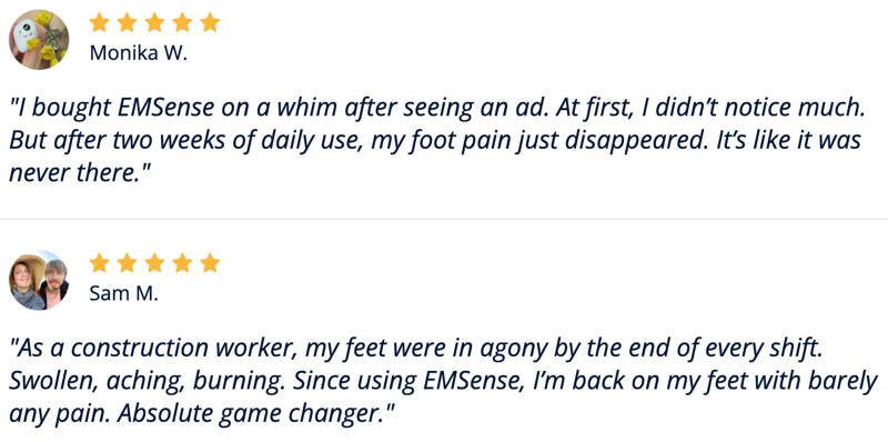 EMSense EMS foot massager user results — electric foot therapy relieves diabetic foot pain, tingling in feet, foot numbness, neuropathy and plantar fasciitis within days